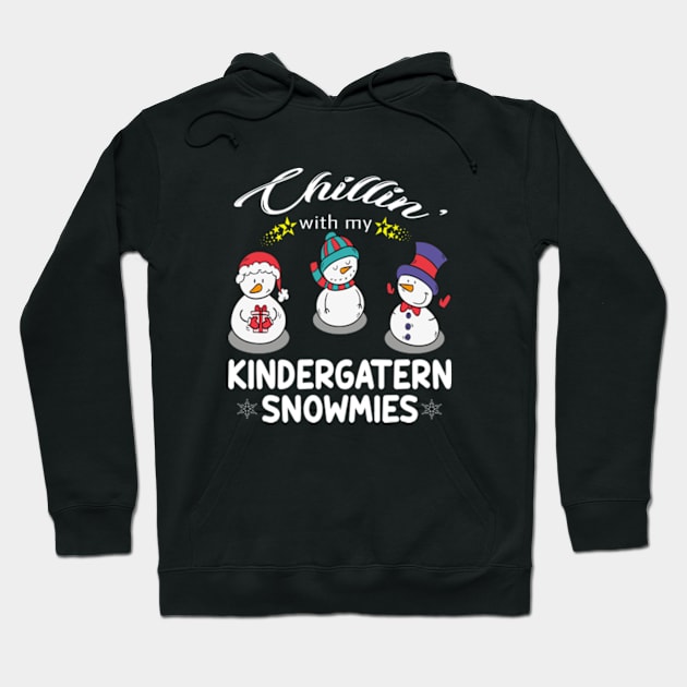 Chillin With My Kindergarten Snowmies 2 Hoodie by Daysy1